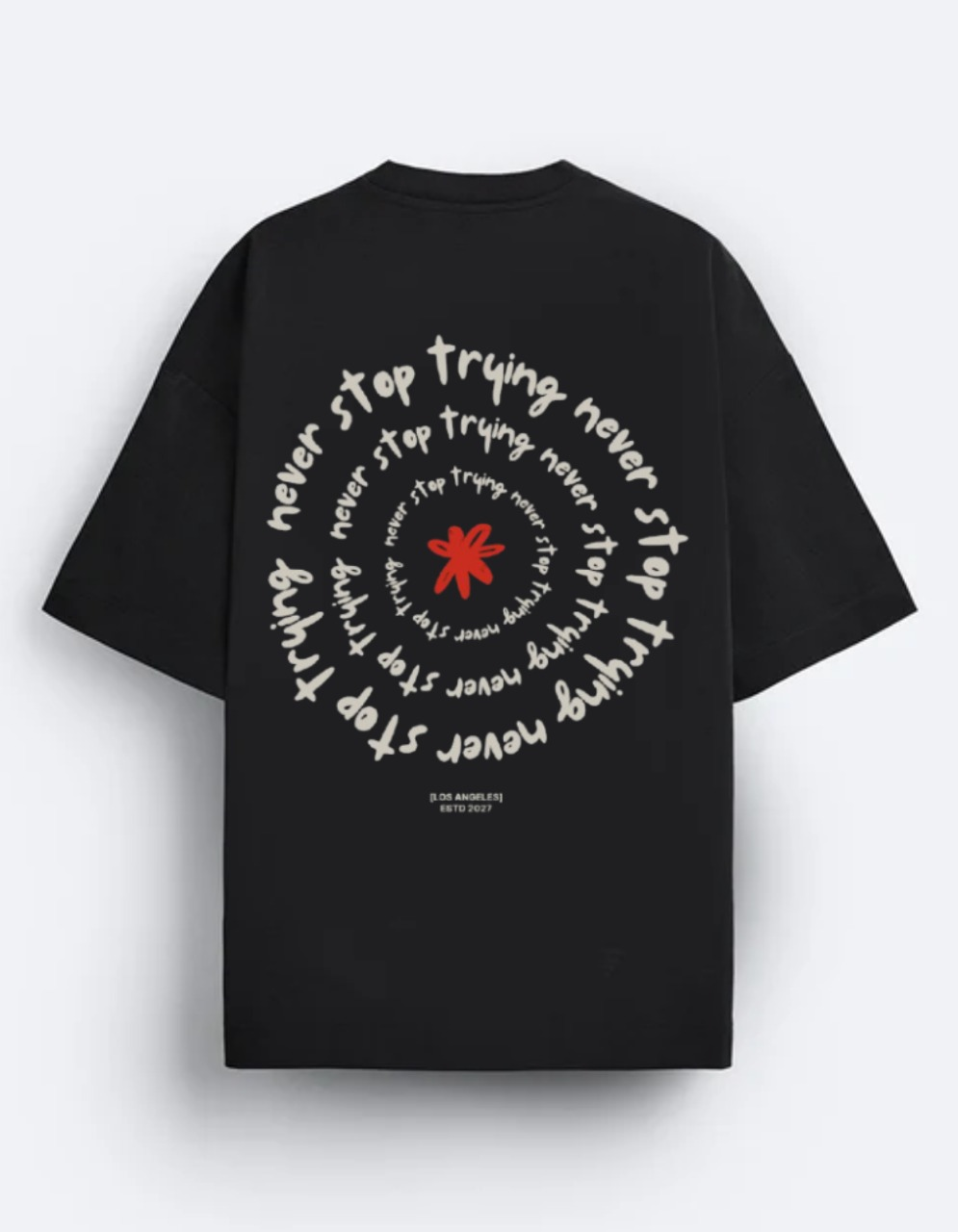 Never Stop Trying Graphic Tee